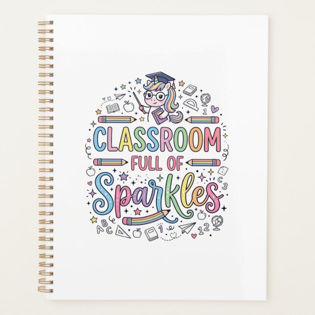 Unicorn Classroom Full of Sparkles Original Merch  Planner (Front)