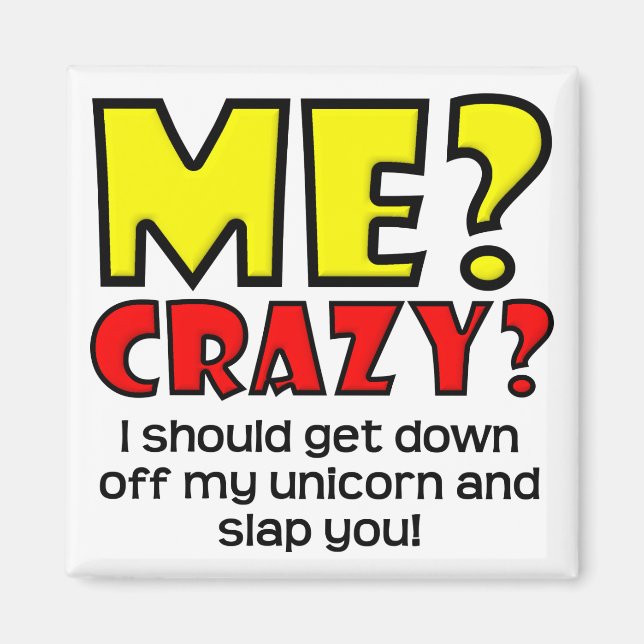 Unicorn Crazy Funny  Fridge Magnet Refrigerator (Front)