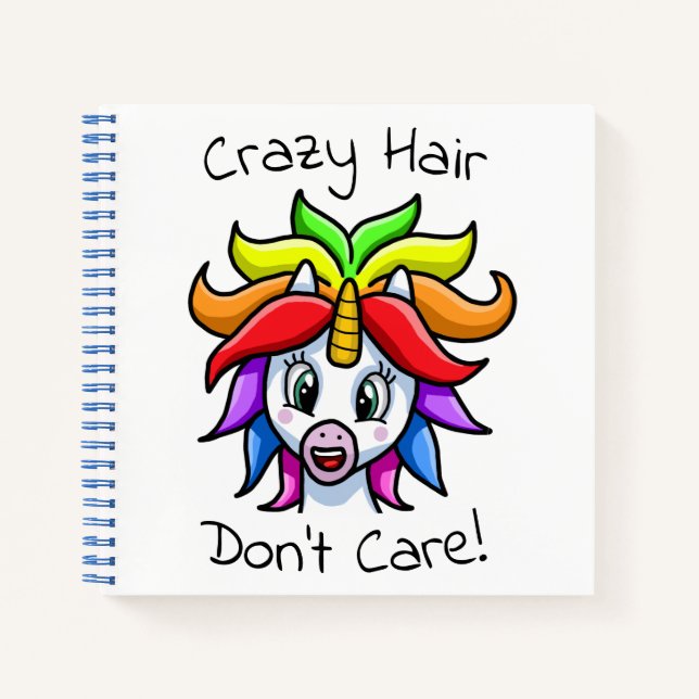 Unicorn Crazy Hair Don't Care Funny Notebook (Front)