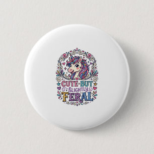 Unicorn Cute but Slightly Feral White Background C 6 Cm Round Badge