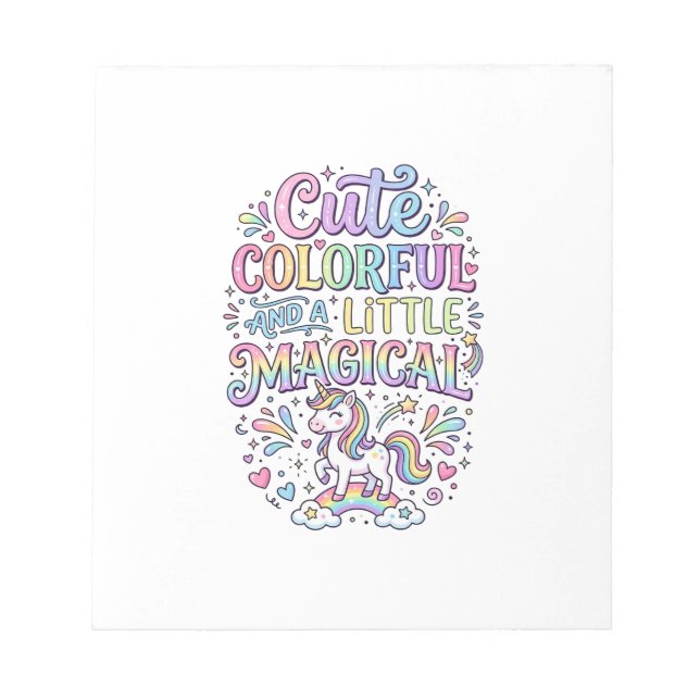 Unicorn Cute Colourful and a Little Magical Origin Notepad (Front)
