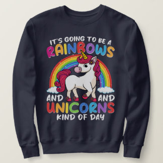 Unicorn Cute Whimsical Funny Rainbows And Unicorns Sweatshirt