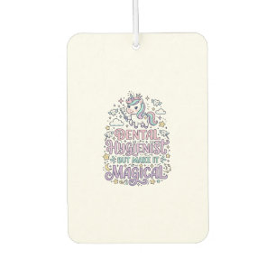 Unicorn Dental Hygienist but Make It Magical Cute Car Air Freshener