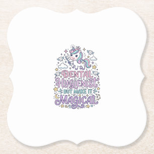 Unicorn Dental Hygienist but Make It Magical Cute  Paper Coaster