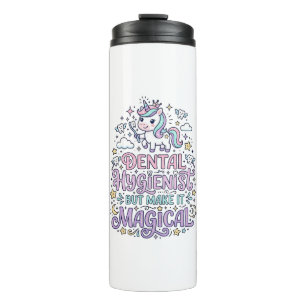 Unicorn Dental Hygienist but Make It Magical Cute  Thermal Tumbler