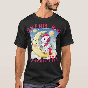 Unicorn Dream Big and Sparkle On Rainbow248 magic T-Shirt