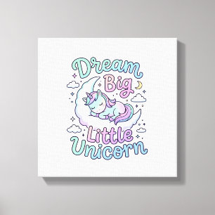 Unicorn Dream Big Little Unicorn Gift Idea Vector Canvas Print