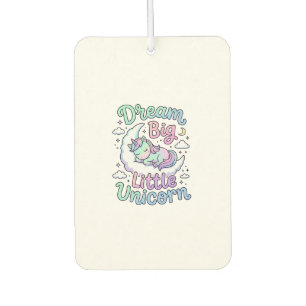 Unicorn Dream Big Little Unicorn Gift Idea Vector  Car Air Freshener
