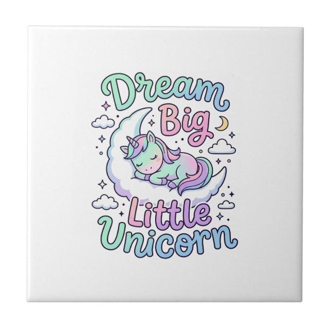 Unicorn Dream Big Little Unicorn Gift Idea Vector  Tile (Front)