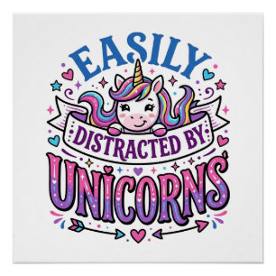 Unicorn Easily Distracted by Unicorns Commercial C Poster