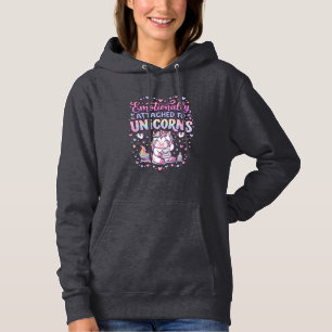 Unicorn Emotionally Attached to Unicorns Original  Hoodie
