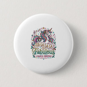 Unicorn Fa La La La Fabulous White Background Cute 6 Cm Round Badge