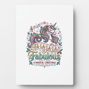 Unicorn Fa La La La Fabulous White Background Cute Plaque