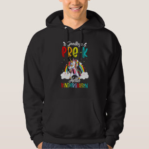 Unicorn Goodbye Pre K Grade Hello Kindergarten Tea Hoodie