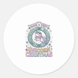 Unicorn Have a Very Unicorn Christmas Bold Typogra Classic Round Sticker