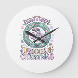Unicorn Have a Very Unicorn Christmas Bold Typogra Large Clock