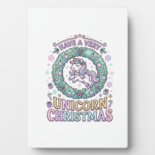 Unicorn Have a Very Unicorn Christmas Bold Typogra Plaque