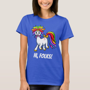 Unicorn Hi Folks funny cheerful T-Shirt