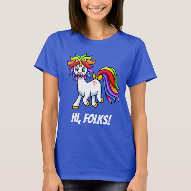 Unicorn Hi Folks funny cheerful T-Shirt (Front)