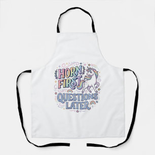 Unicorn Horn First Questions Later Adorable Sticke Apron