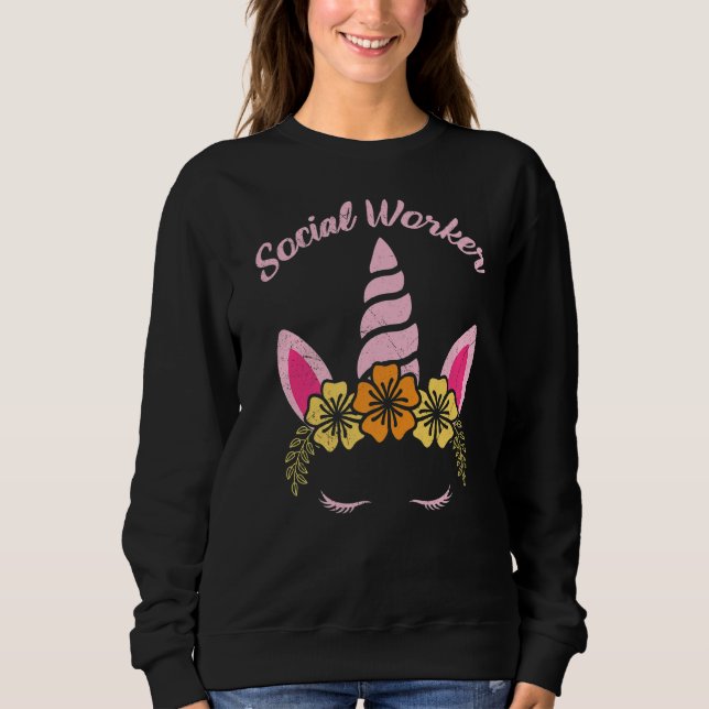 Unicorn I am a unique social worker   Sweatshirt (Front)