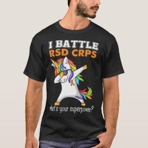 Unicorn I Battle RSD CRPS Awareness  T-Shirt