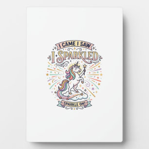Unicorn I Came I Saw I Sparkled Print Ready Market Plaque