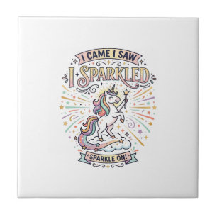 Unicorn I Came I Saw I Sparkled Print Ready Market Tile