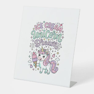 Unicorn Ice Cream Unicorn Dream Cute Pastel Produc Pedestal Sign