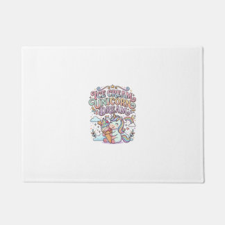 Unicorn Ice Cream Unicorn Dream Funny Typography D Doormat