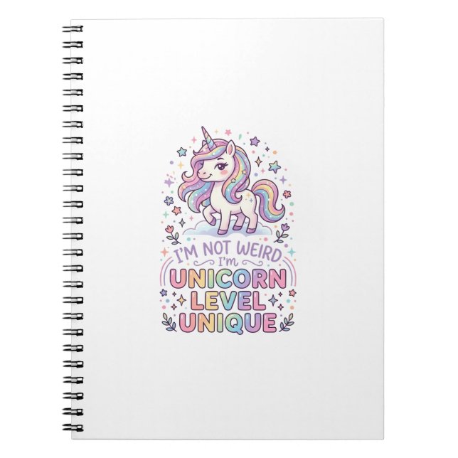 Unicorn I'm Not Weird I'm Unicorn Level Unique Ado Notebook (Front)