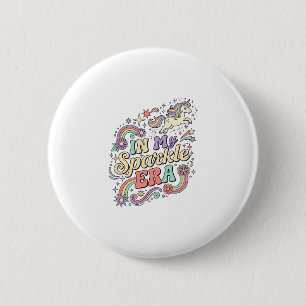 Unicorn In My Sparkle Era Kawaii Apparel Graphic_1 6 Cm Round Badge