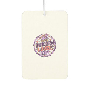 Unicorn In My Unicorn Lover Era Whimsical Merch De Car Air Freshener