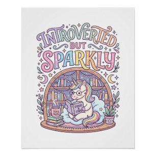 Unicorn Introverted but Sparkly Original White Bac Poster