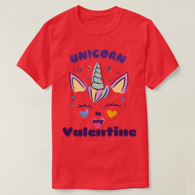 Unicorn is my valentine 2 (2) T-Shirt (Design Front)