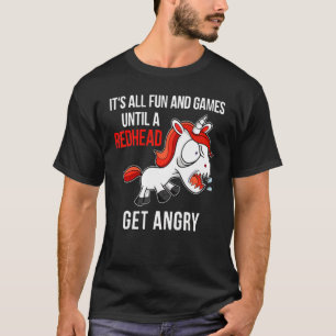 Unicorn Its All Fun And Games Until A Get Angry T-Shirt