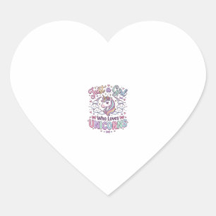 Unicorn Just a Girl Who Loves Unicorns White Backg Heart Sticker