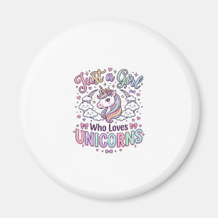 Unicorn Just a Girl Who Loves Unicorns White Backg Magnet