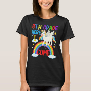 Unicorn Magic 8th Grade Here I Come Back To School T-Shirt