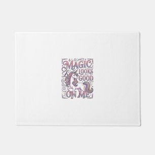 Unicorn Magic Looks Good on Me Trendy Shirt Graphi Doormat