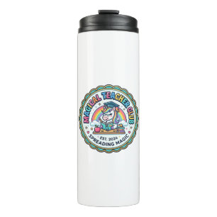 Unicorn Magical Teacher Club Funny Cute Gift Desig Thermal Tumbler
