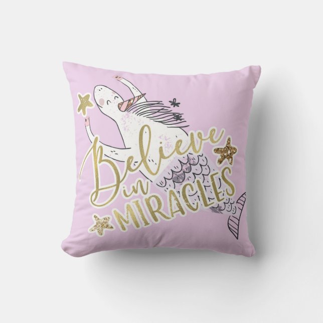 Unicorn Mermaid Modern Trendy Believe in Miracles Cushion (Front)