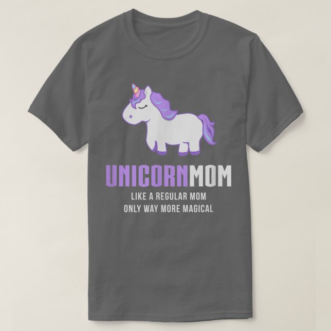 Unicorn Mum , Funny Cute Magical Gift  T-Shirt (Design Front)