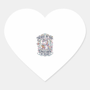Unicorn Nurse by Day Unicorn by Heart White Backgr Sticker