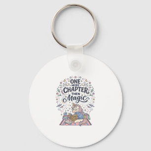 Unicorn One More Chapter Then Magic Print Ready Ma Key Ring