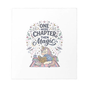 Unicorn One More Chapter Then Magic Print Ready Ma Notepad