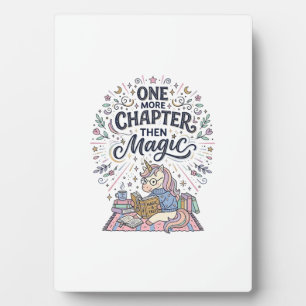 Unicorn One More Chapter Then Magic Print Ready Ma Plaque