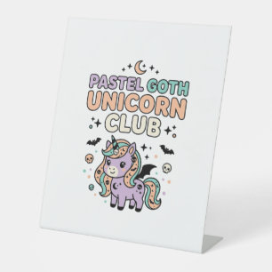 Unicorn Pastel Goth Unicorn Club Trendy Graphic Te Pedestal Sign