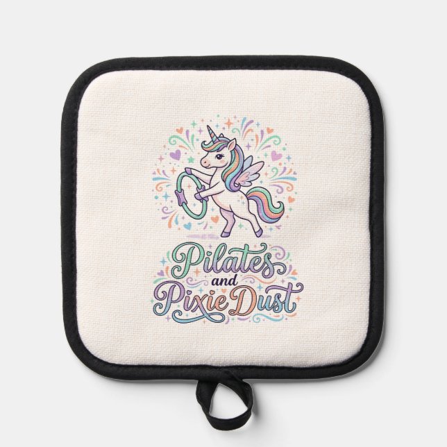 Unicorn Pilates and Pixie Dust White Background Ve Pot Holder (Front)