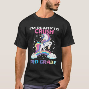 Unicorn Ready Crush 3Rd Grade Back To School Here T-Shirt